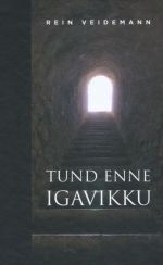 TUND ENNE IGAVIKKU