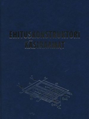 EHITUSKONSTRUKTORI KÄSIRAAMAT