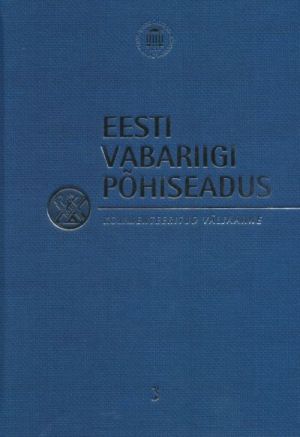 EESTI VABARIIGI POHISEADUS. KOMMENTEERITUD VÄLJAANNE