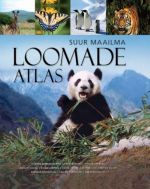 SUUR MAAILMA LOOMADE ATLAS