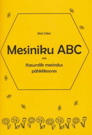 MESINIKU ABC EHK KASUMLIK MESINDUS PÄHKLIKOORES