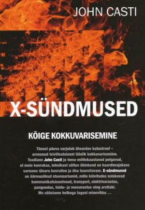 X - SÜNDMUSED. KÕIGE KOKKUVARISEMINE