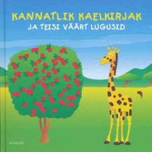 KANNATLIK KAELKIRJAK JA TEISI VÄÄRT LUGUSID