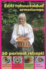 EESTI RAHVUSTOIDUD. 50 PARIMAT RETSEPTI