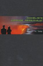 ROHELISTE LIPPUDE RESERVAAT