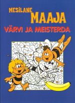 MESILANE MAAJA: VÄRVI JA MEISTERDA