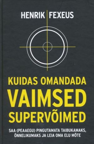 KUIDAS OMANDADA VAIMSED SUPERVOIMED