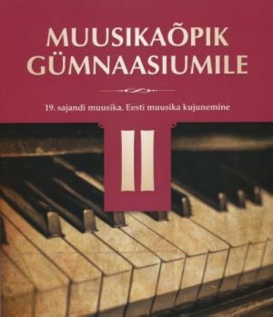 MUUSIKAOPIK GÜMNAASIUMILE II