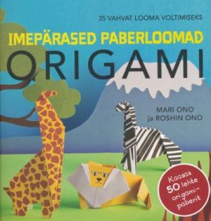 ORIGAMI IMEPÄRASED PABERLOOMAD. 35 VAHVAT LOOMA VOLTIMISEKS