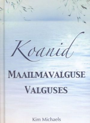 KOANID MAAILMAVALGUSE VALGUSES