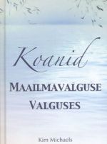 KOANID MAAILMAVALGUSE VALGUSES