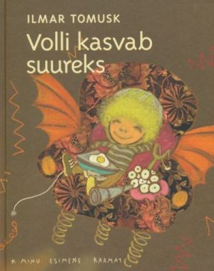 VOLLI KASVAB SUUREKS