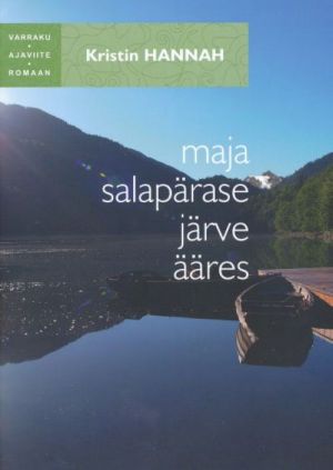 MAJA SALAPÄRASE JÄRVE ÄÄRES