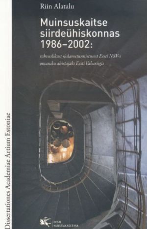 MUINSUSKAITSE SIIRDEÜHISKONNAS 1986-2002