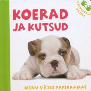 MINU VÄIKE PAPIRAAMAT. KOERAD JA KUTSUD