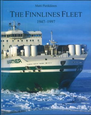 The Finnlines fleet 1947-1997: 50 years at your service: list of vessels managed by Oy Baltic Chartering Ab in 1947...