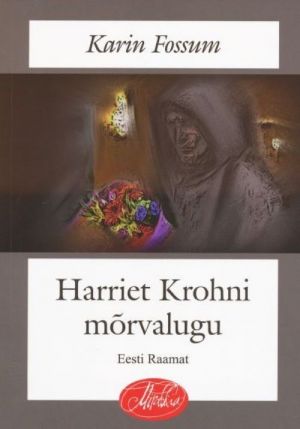 HARRIET KROHNI MÕRVALUGU