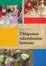 ÜLDOPETUSE RAKENDAMINE LASTEAIAS