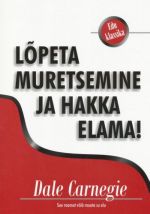 LÕPETA MURETSEMINE JA HAKKA ELAMA!