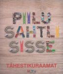 PIILU SAHTLI SISSE. TÄHESTIKURAAMAT