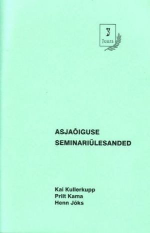 ASJAÕIGUSE SEMINARIÜLESANDED