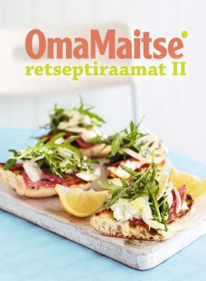 OMA MAITSE RETSEPTIRAAMAT II