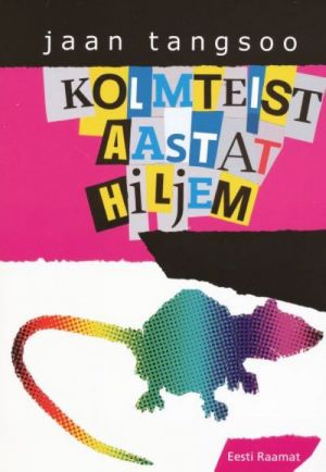 KOLMTEIST AASTAT HILJEM