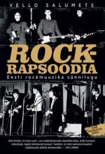 ROCKRAPSOODIA. EESTI ROCKMUUSIKA SÜNNILUGU