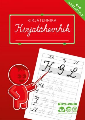 KIRJATEHNIKA. KIRJATÄHEVIHIK 6-8 AASTASTELE