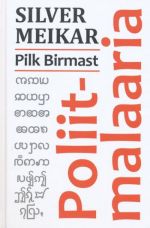 POLIITMALAARIA. PILK BIRMAST