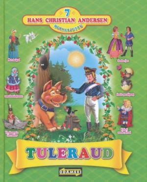 TULERAUD. 7 MUINASJUTTU