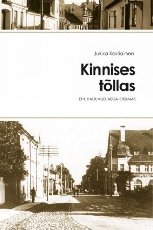 KINNISES TOLLAS EHK KADUNUD AEGA OTSIMAS