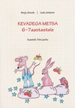 KEVADEGA METSA 6-7 AASTASTELE