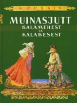 MUINASJUTT KALAMEHEST JA KALAKESEST