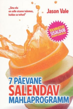 7 PÄEVANE SALENDAV MAHLAPROGRAMM