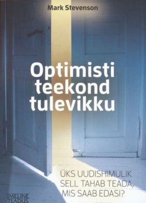 OPTIMISTI TEEKOND TULEVIKKU