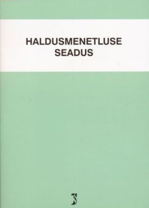 HALDUSMENETLUSE SEADUS. SEISUGA 1.05.2013