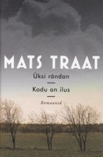 ÜKSI RÄNDAN. KODU ON ILUS