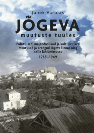 JOGEVA MUUTUSTE TUULTES