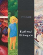 EESTI MAAL LÄBI AEGADE