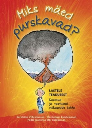 MIKS MÄED PURSKAVAD?