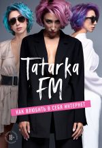 Tatarka FM. Kak vljubit v sebja Internet