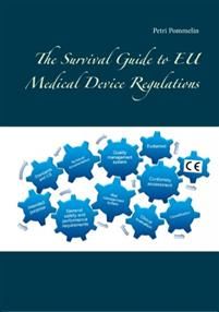 The Survival Guide to Eu Medical Device Regulations