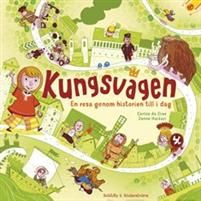 Kungsvägen. en resa genom historien till i dag