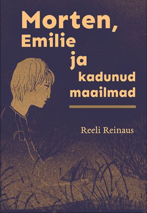 Morten, emilie ja kadunud maailmad