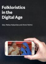 Folkloristics in the Digital Age