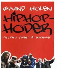 Hiphop-hoder. fra Beat Street til bygde-rap