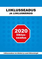 Liiklusseadus ja liiklusmärgid 2020