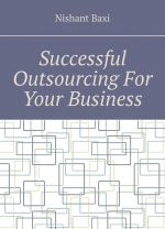 Successful Outsourcing For Your Business