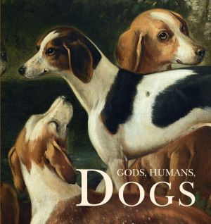 Gods, Humans, Dogs